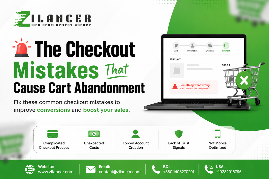 The Checkout Mistakes That Cause Cart Abandonment | Zilancer