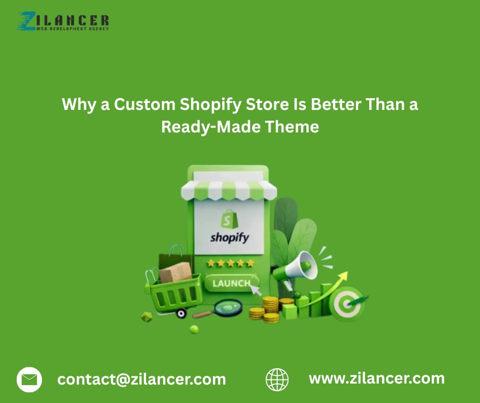 Why a Custom Shopify Store Is Better Than a Ready-Made Theme