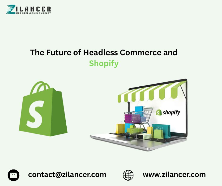 The Future of Headless Commerce and Shopify